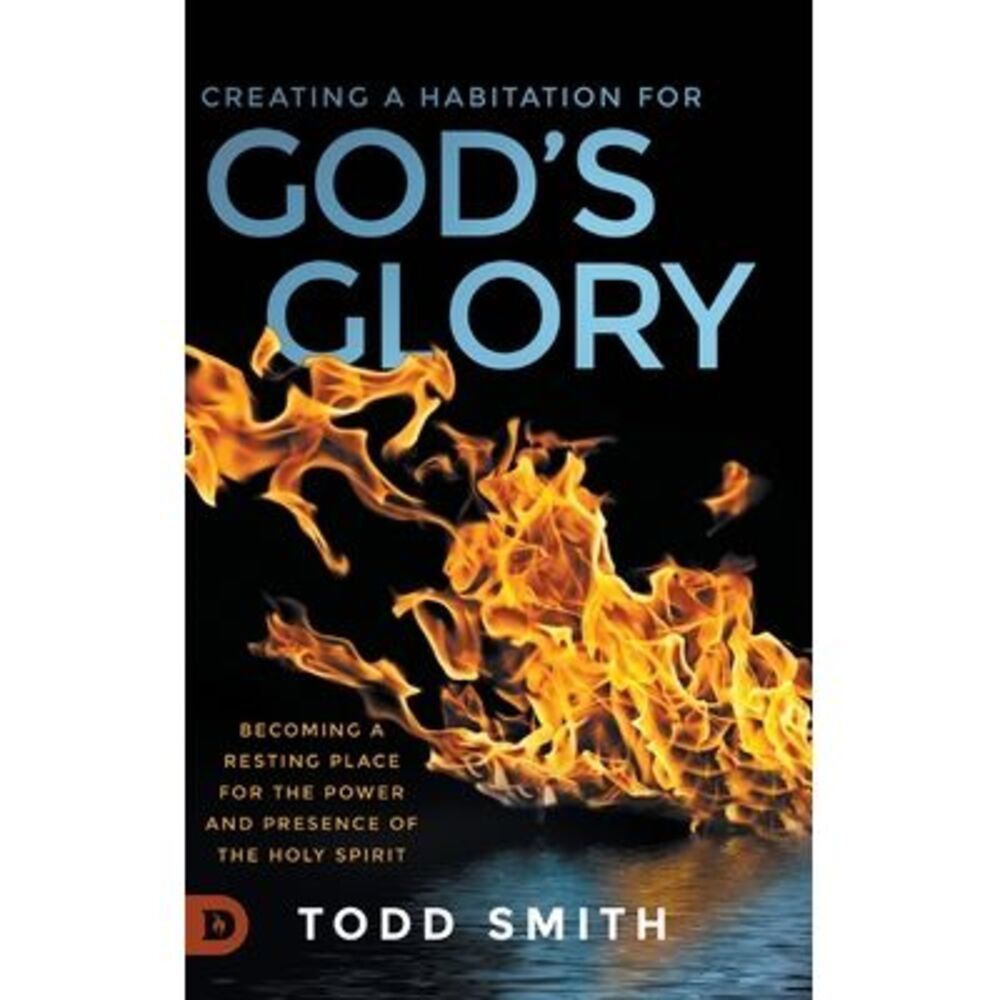 Creating a Habitation for God's Glory: Becoming a Resting Place for the Power an